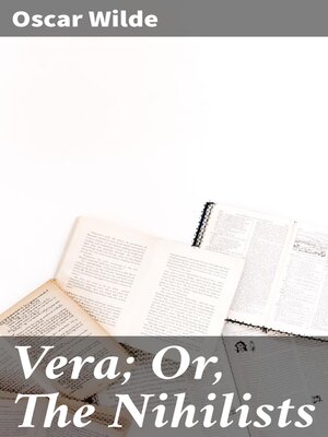cover image of Vera; Or, the Nihilists
